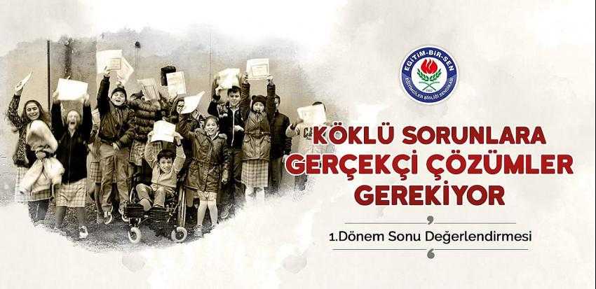 EĞİTİM-BİR-SEN KÖKLÜ ÇÖZÜM GEREK DEDİ