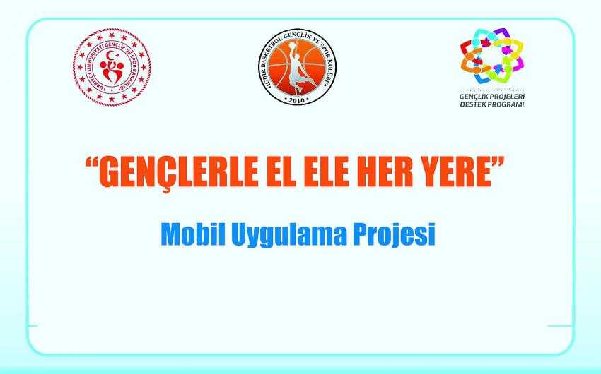 'Gençlerle El Ele Her Yere' Mobil Uygulama Projesi