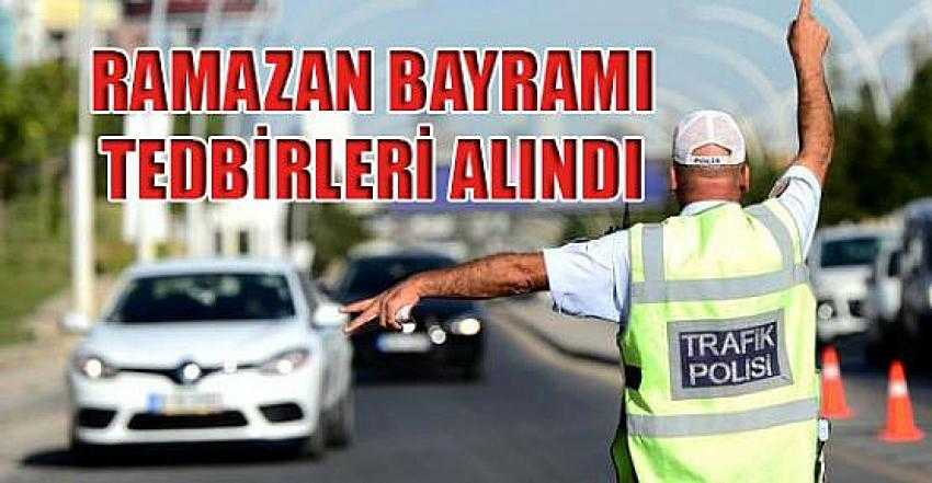 RAMAZAN BAYRAMI TEDBİRLERİ