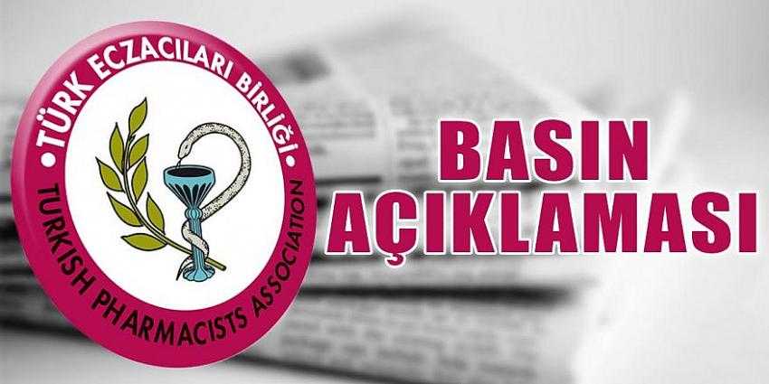 TÜRK ECZACILAR BİRLİĞİNDEN BASIN AÇIKLAMASI