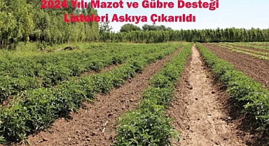 Mazot ve Gübre Desteği Listeleri Askıya Çıkarıldı