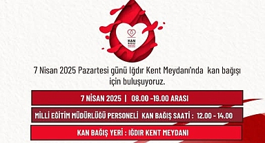 Iğdır’da 7 Nisan’da Kan Bağışı Etkinliği: Kent Meydanı’nda Hayat Kurtaracak Bir Gün