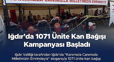 Iğdır’da Hedef 1071 Ünite Kan: Gönüller Bir Oldu, Kanlar Hayat Kurtaracak