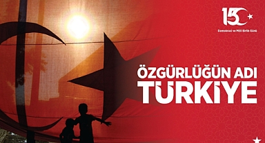 Milletin Destanı: 15 Temmuz Demokrasi ve Millî Birlik Günü