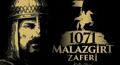 Malazgirt Zaferi’nin 954. Yılı: Türk Tarihinde Dönüm Noktası