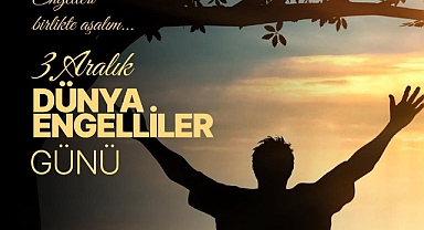 3 Aralık Dünya Engelliler Günü: Kutlama Değil, Farkındalık ve Duyarlılık Günü