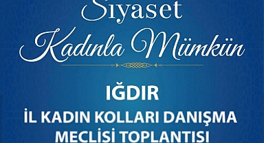 AK Parti Iğdır Kadın Kolları’ndan Davet: “Gönül Dostlarımızla Bir Araya Geliyoruz”