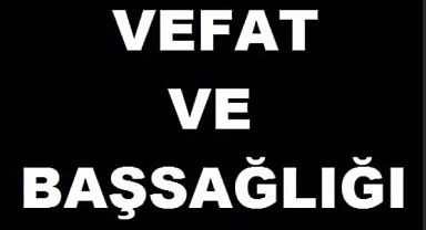 Başkan Ayaz’ın Kayınbabası Vefat Etti