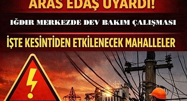 Iğdır Merkez’de 9 Saatlik Elektrik Kesintisi: 8 Mahalle Etkilenecek