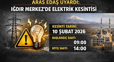 Iğdır Merkez’de Planlı Elektrik Kesintisi