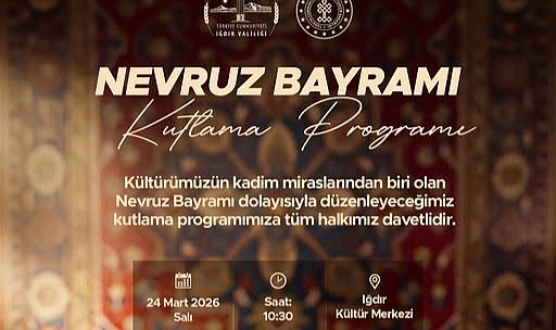 IĞDIR’DA NEVRUZ COŞKUSU İÇİN DAVET: TÜM HALK KÜLTÜR MERKEZİ’NE BEKLENİYOR