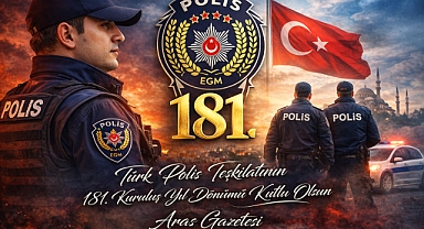 181 YILLIK GÜÇ: TÜRK POLİSİ GÖREV BAŞINDA