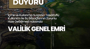 Valilikten Su Tasarrufu Hamlesi: Sayaç Uygulaması Zorunlu Hale Geldi