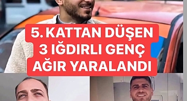     İzmir'den Iğdır'a Acı Haber: 3 Genç 5. Kattan Düştü
